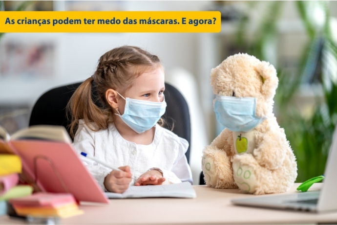 As crianças podem ter medo das máscaras. E agora?